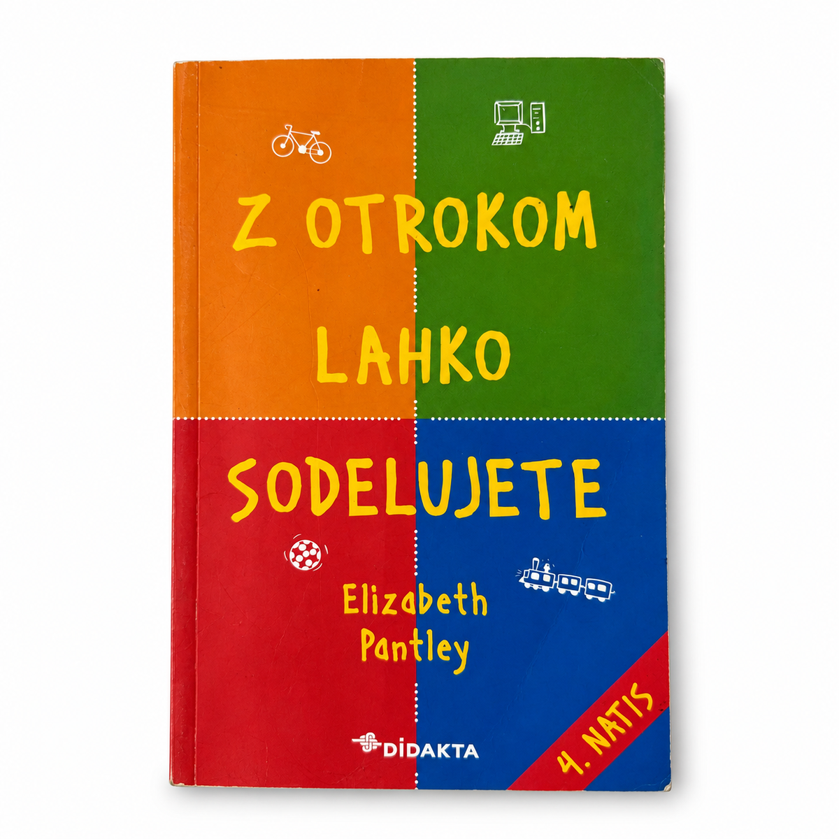 Z otrokom lahko sodelujete, Elizabeth Pantley – platnica rabljenega izvoda, 4. natis